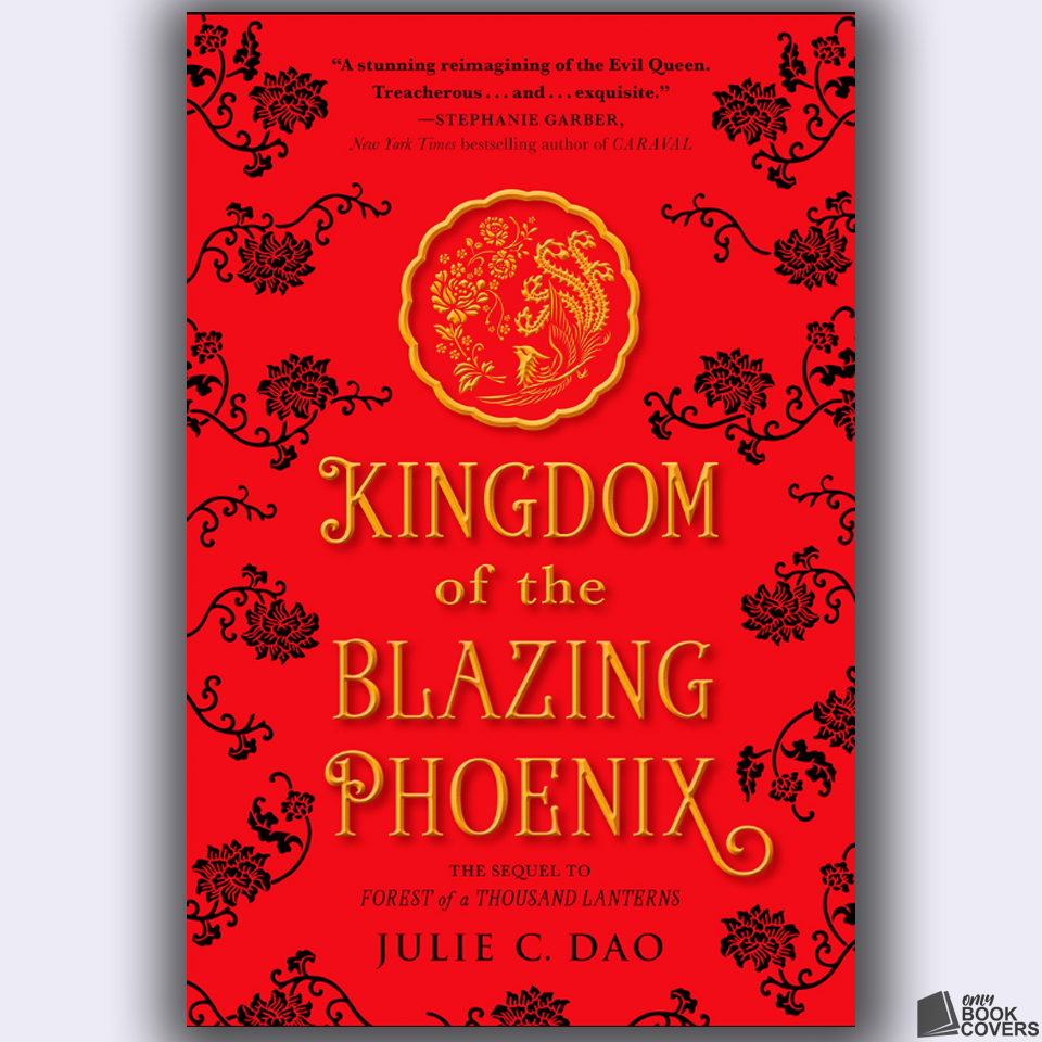Kingdom of the Blazing Phoenix Julie C Dao