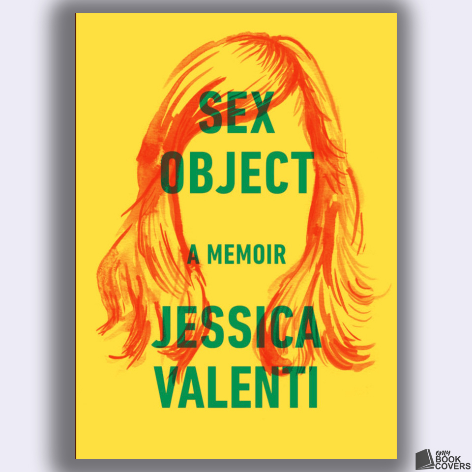 Sex Object Jesica Valenti