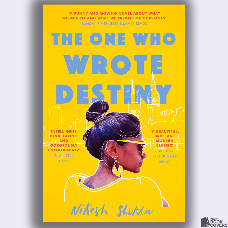 The One Who Wrote Destiny Nikesh Shukla